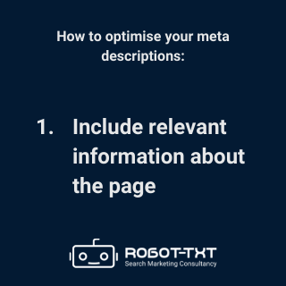 How to optimise meta descriptions – include relevant information about the page. Robot-TXT Search Marketing Consultancy.