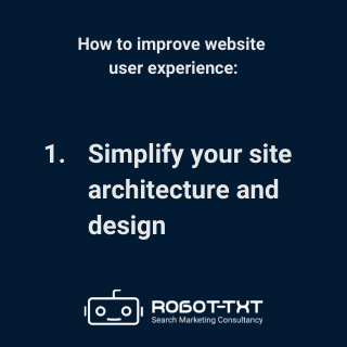 How to improve website user experience: simplify site architecture and design. Robot-TXT Search Marketing Consultancy.