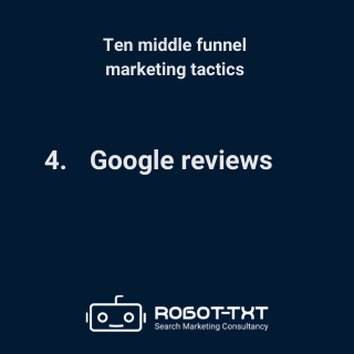 Middle Funnel Marketing Tactics: 4 Google reviews. Robot-TXT Search Marketing Consultancy.