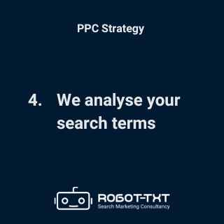 PPC Strategy. We analyse your search terms. Robot-TXT Search Marketing Consultancy.