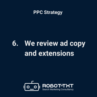 PPC Strategy. We review ad copy and extensions. Robot-TXT Search Marketing Consultancy.