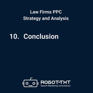 PPC for Law Firms. Conclusion. Robot-TXT Search Marketing Consultancy.